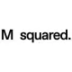 Explore properties of MIST By M Square